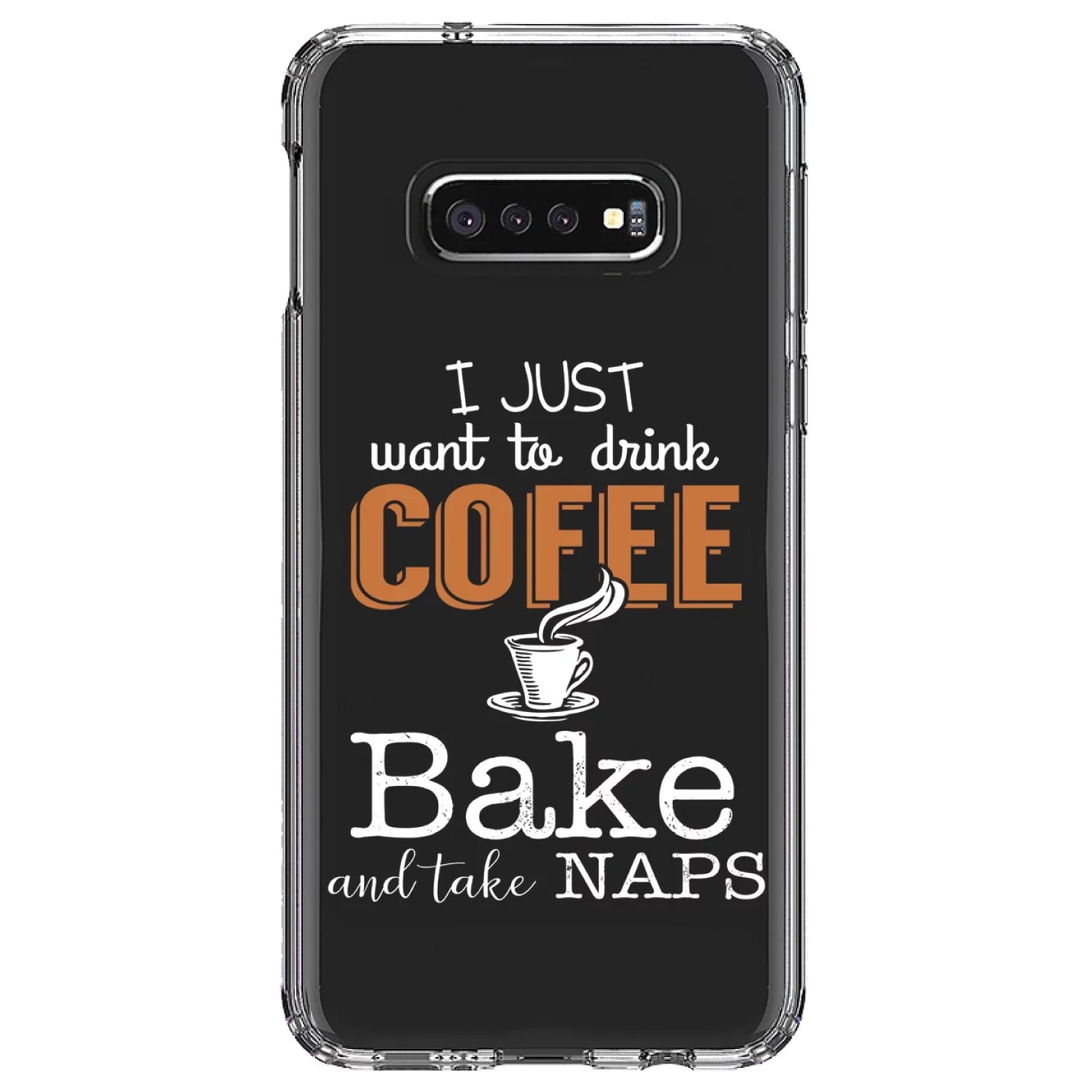 DistinctInk Clear Shockproof Hybrid Case Samsung Galaxy S10e (5.8" Screen) - TPU Bumper Acrylic Back Tempered Glass Screen Protector - Just Want to Drink Coffee Bake Take Naps