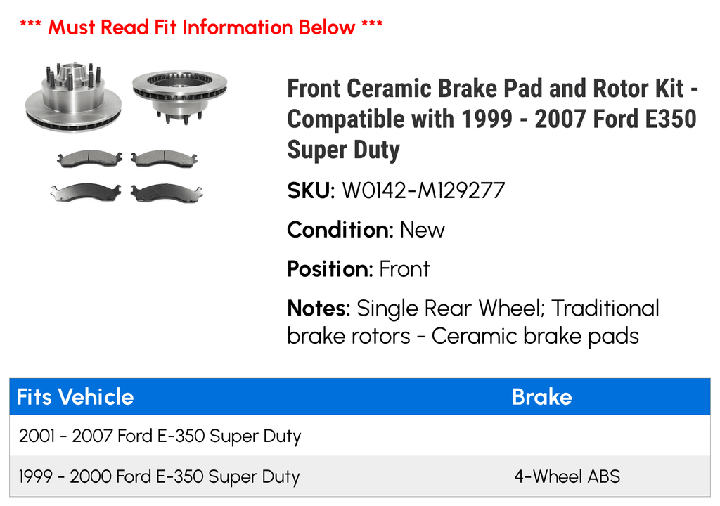 Front Ceramic Brake Pad and Rotor Kit - with 1999 - 2007 Ford E350 Super Duty 2000 2001 2002 2003 2004 2005 2006