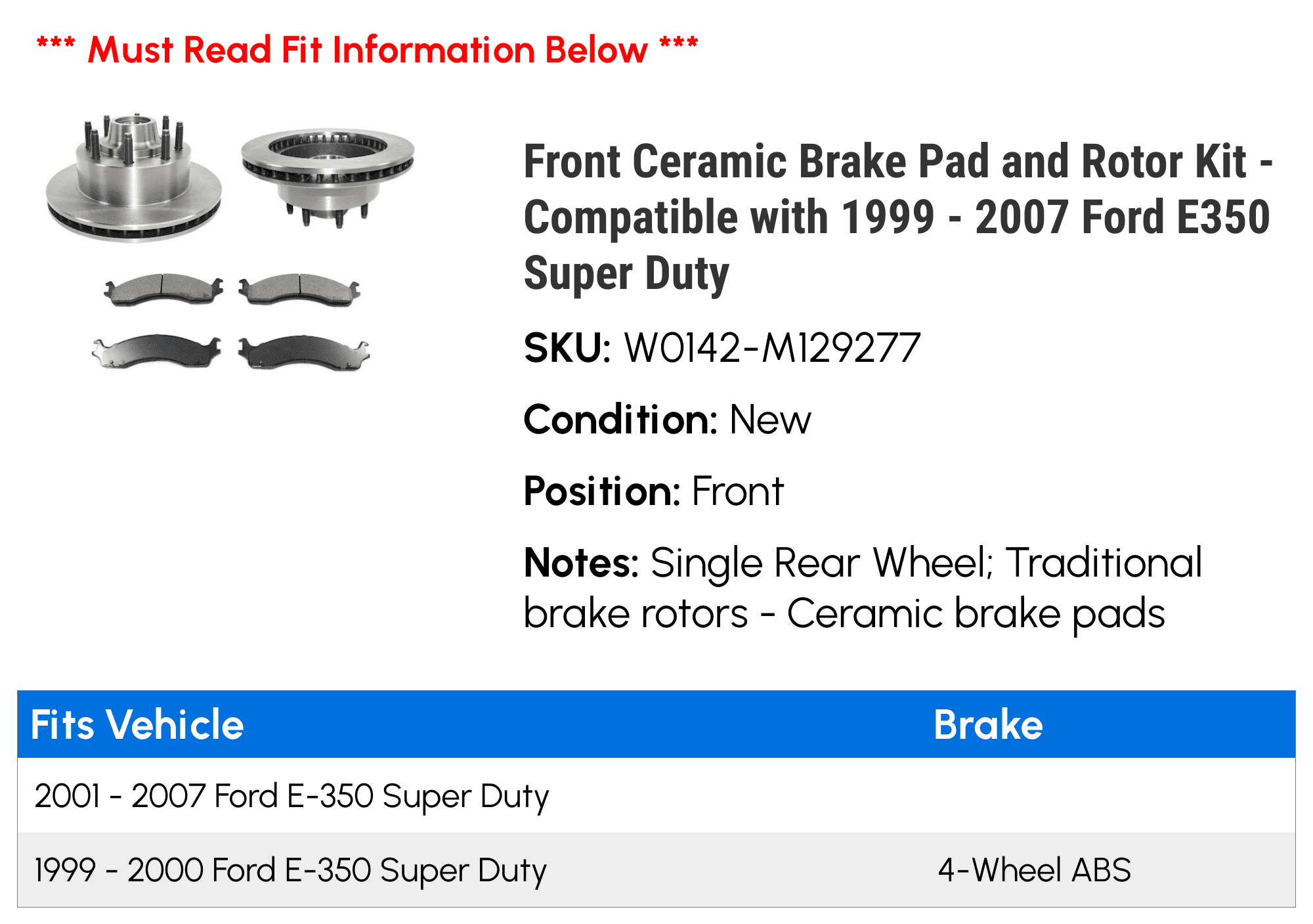 Front Ceramic Brake Pad and Rotor Kit - with 1999 - 2007 Ford E350 Super Duty 2000 2001 2002 2003 2004 2005 2006